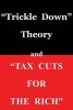 Trickle Down Theory and Tax Cuts for the Rich (Paperback) - Thomas Sowell Photo