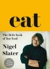 Eat - The Little Book Of Fast Food (Paperback, Cloth-covered, flexible binding edition) - Nigel Slater Photo