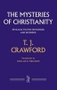 The Mysteries of Christianity - Revealed Truths Expounded and Defended (Hardcover) - TJ Crawford Photo