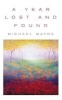 A Year Lost and Found (Paperback) - Michael Mayne Photo