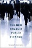 The New Dynamic Public Finance (Hardcover) - Narayana R Kocherlakota Photo