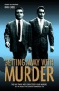 Getting Away with Murder - The Kray Twins Were Convicted of Four Murders but in Reality the Deaths Numbered Ten (Paperback) - Lenny Hamilton Photo