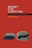 Money for Everyone - Why We Need a Citizen's Income (Paperback, New) - Malcolm Torry Photo