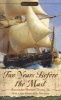 Two Years Before the Mast - A Personal Narrative (Paperback) - Richard Henry Dana Photo