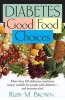 Diabetes - Good Food Choices (Paperback) - Ruby M Brown Photo