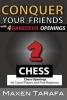 Chess - Conquer Your Friends with 4 Daredevil Openings: Chess Openings for Casual Players and Post-Beginners (Paperback) - Maxen Tarafa Photo