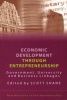 Economic Development Through Entrepreneurship - Government, University and Business Linkages (Paperback) - Scott Shane Photo