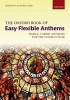 The Oxford Book of Easy Flexible Anthems - Simple, Varied Anthems for the Church Year (Sheet music) - Alan Bullard Photo