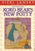 KoKo Bear's New Potty - A Practical Parenting Read-together Book (Paperback) - Vicki Lansky Photo