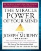 The Miracle Power of Your Mind - The  Treasury (Paperback) - Joseph Murphy Photo