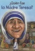 Quien Fue La Madre Teresa? (English, Spanish, Paperback) - Jim Gigliotti Photo