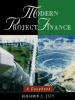 Modern Project Finance - A Casebook (Paperback) - Benjamin C Esty Photo