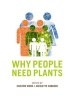 Why People Need Plants (Paperback) - Carlton Wood Photo