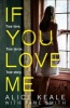 If You Love Me - True Love. True Terror. True Story (Paperback) - Alice Teal Photo