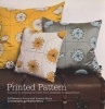 Printed Pattern - Printing by Hand from Potato Prints to Silkscreen (Paperback) - Rebecca Drury Photo