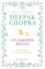 Un Comienzo Magico / Magical Beginnings, Enchanted Lives (Spanish, Paperback) - Deepak Chopra Photo