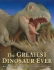 The Greatest Dinosaur Ever (Hardcover) - Brenda Z Guiberson Photo