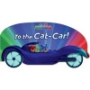 To the Cat-Car! (Board book) - Daphne Pendergrass Photo