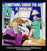 Something under the Bed is Drooling - A Calvin and Hobbes Collection (Paperback) - Bill Watterson Photo