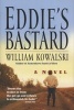 Eddie's Bastard (Paperback, 1st Perennial ed) - William Kowalski Photo