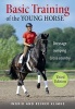 The Basic Training of the Young Horse (Hardcover) - Ingrid Klimke Photo