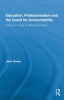 Education, Professionalism and the Quest for Accountability - Hitting the Target But Missing the Point (Hardcover) - Jane Green Photo