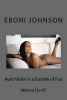 Aunt Vickie Is a Bundle of Fun - Wanna Do It? (Paperback) - Eboni Johnson Photo