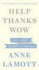 Help, Thanks, Wow (Paperback) - Anne Lamott Photo