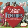 A Little Book about Feelings (Hardcover, 2nd) - Abbie Schiller Photo