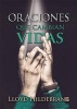 Oraciones Que Cambian Vidas=prayers That Change Things Oraciones Que Cambian Vidas=prayers That Change Things - Que Sucede Cuando Un Creyente Aprende a Orar Conforme a la Pque Sucede Cuando Un Creyente Aprende a Orar Conforme a la Palabra de Dios? Alabra  Photo