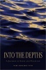 Into the Depths - A Journey of Loss and Vocation (Paperback) - Mary Margaret Funk Photo