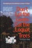 Don't Let the Goats Eat the Loquat Trees - The Adventures of an American Surgeon in Nepal (Paperback) - Thomas Hale Photo