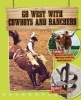 Go West with Cowboys and Ranchers (Paperback) - Tim Cooke Photo