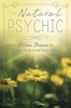 The Natural Psychic - 's Personal Guide to the Psychic Realm (Paperback) - Ellen Dugan Photo