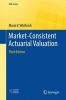 Market-Consistent Actuarial Valuation 2016 (Paperback, 3rd Revised edition) - Mario V WUthrich Photo