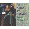 All Kinds of Friends, Even Green! (Hardcover, 1st ed) - Ellen B Senisi Photo