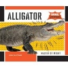 Alligator: - Master of Might (Hardcover) - Josh Plattner Photo