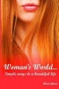 Woman's World...Simple Ways to a Beautiful Life. (Paperback) - Alena Gileva Photo