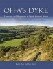 Offa's Dyke - Landscape and Hegemony in Eighth Century Britain (Paperback, New) - Ian Bapty Photo