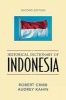 Historical Dictionary of Indonesia (Hardcover, 2nd Revised edition) - Robert Cribb Photo