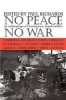 No Peace, No War - An Anthropology of Contemporary Armed Conflicts (Paperback, New) - Paul Richards Photo