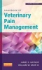 Handbook of Veterinary Pain Management (Paperback, 3rd Revised edition) - James S Gaynor Photo