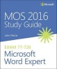 MOS 2016 Study Guide for Microsoft Word Expert (Paperback) - John Pierce Photo