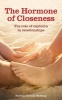 The Hormone of Closeness - The Role of Oxytocin in Relationships (Paperback) - Kerstin Uvnas Moberg Photo