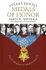 Texas Aggie Medals of Honor - Seven Heroes of World War II (Paperback) - James R Woodall Photo