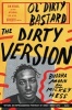 The Dirty Version - On Stage, in the Studio, and in the Streets with Ol' Dirty Bastard (Paperback) - Buddha Monk Photo