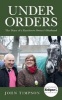 Under Orders - The Diary of a Racehorse Owner's Husband (Paperback) - John Timpson Photo