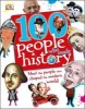 100 People Who Made History (Hardcover) - Dk Photo