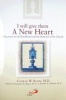 I Will Give Them a New Heart (Paperback) - Conrad W Baars Photo