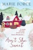 Ain't She Sweet (Paperback) - Marie Force Photo